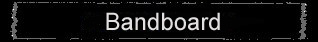 Bandboardx